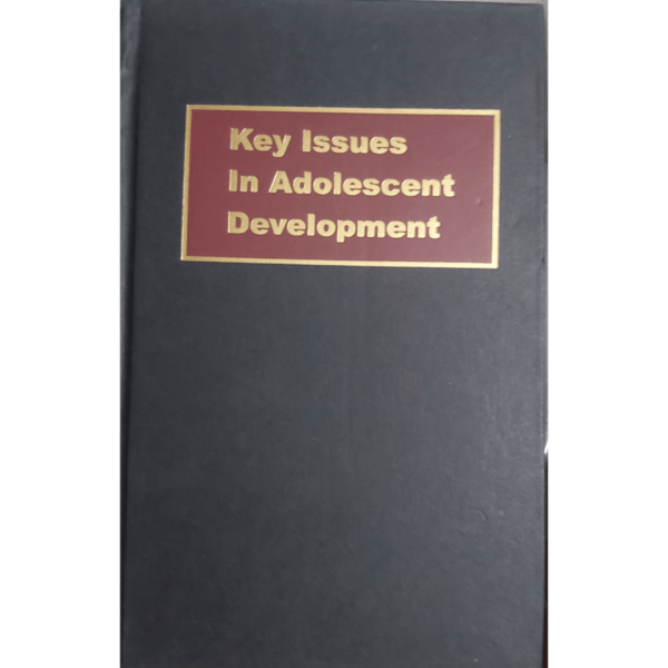 Key Issues In Adolescent Development Life and Experiences