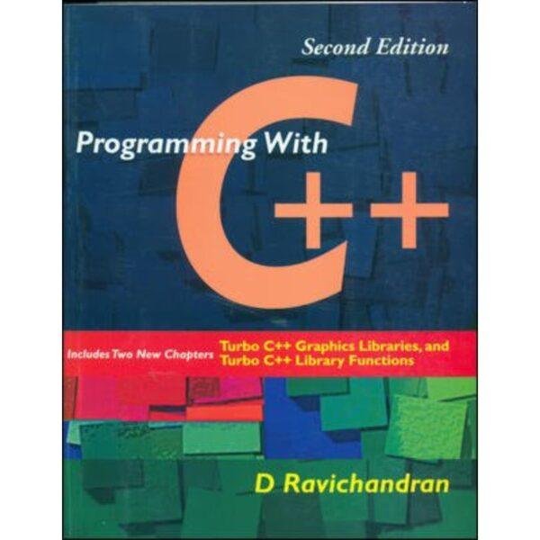 Programming With C++ 2nd Edition by D Ravichandran