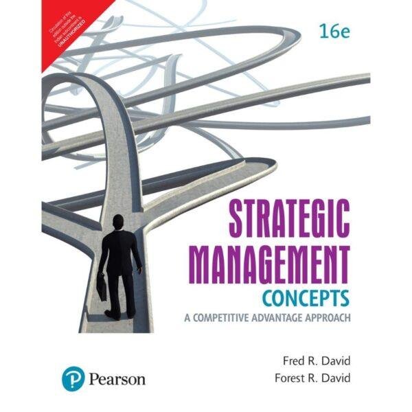 Strategic Management Concepts A Competitive Advantage Approach 16th Edition by Fred R David