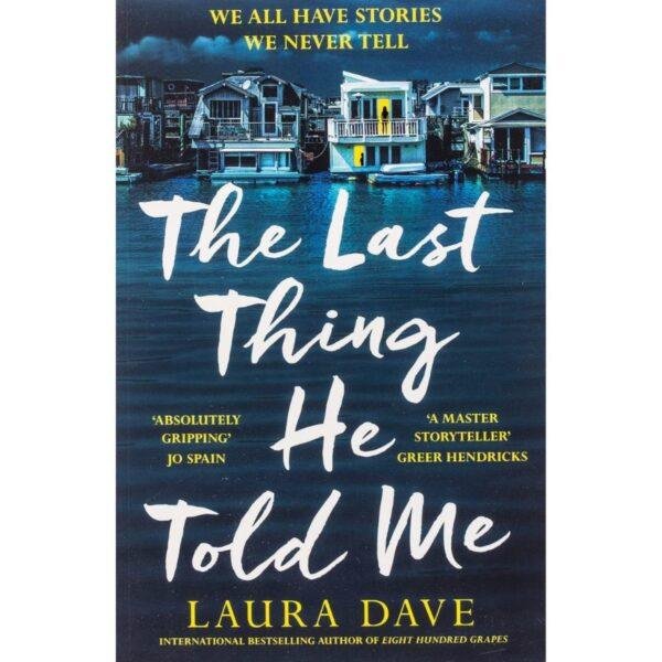 The Last Thing He Told Me by Laura Dave