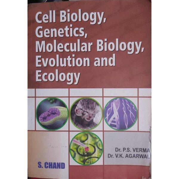 Cell Biology, Genetics, Molecular Biology, Evolution and Ecology by Dr PS Verma