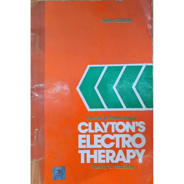 Clayton's Electrotherapy Theory And Practice 9th Edition by Angela Forster