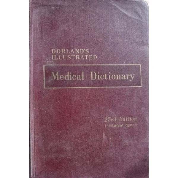 Dorland's Illustrated Medical Dictionary 23rd Edition