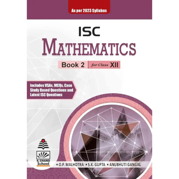 ISC Mathematics Book 2 For Class 12 by OP Malhotra