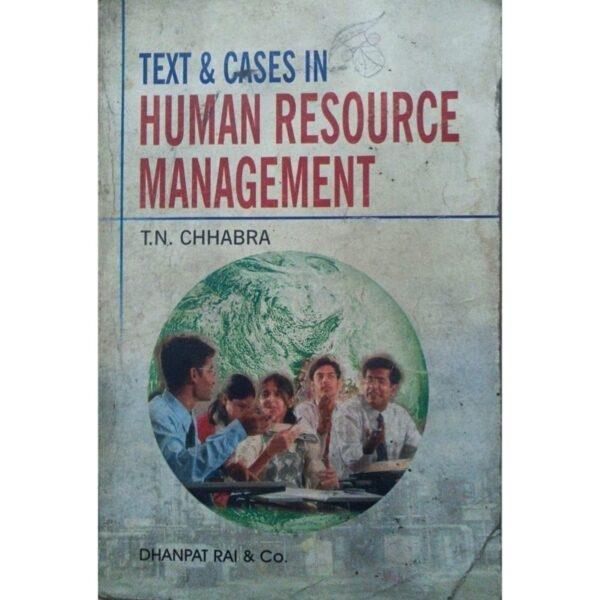 Text & Cases In Human Resource Management by TN Chhabra