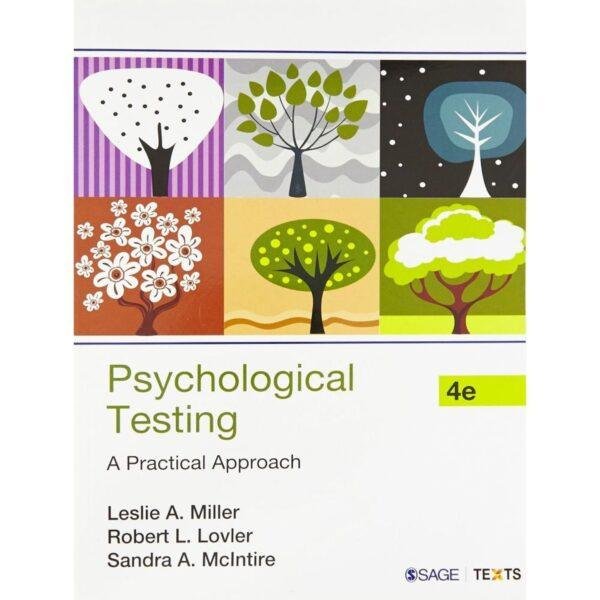 Psychological Testing A Practical Approach 4th Edition by Leslie A Miller
