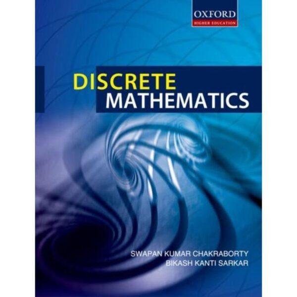 Oxford Higher Education Discrete Mathematics by Swapan Kumar Chakraborty