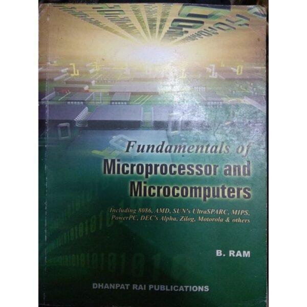 Fundamentals of Microprocessor and Microcomputer by B Ram