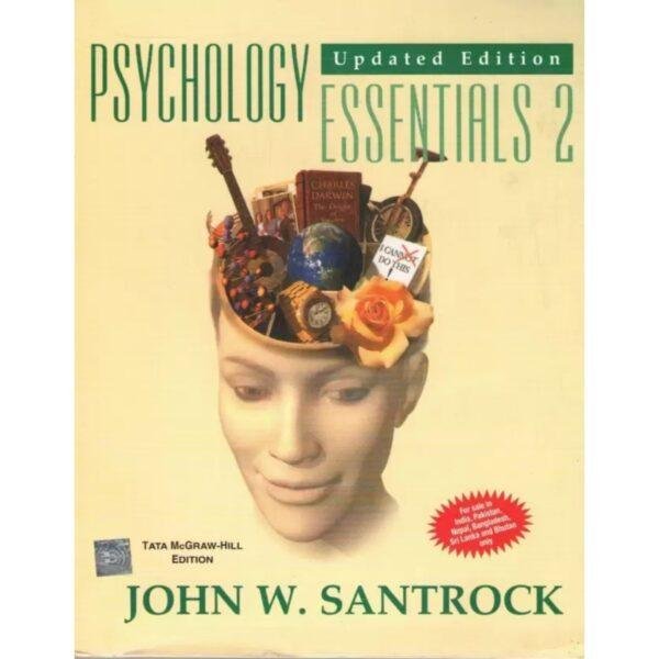Psychology Essentials 2nd Edition by John W Santrock