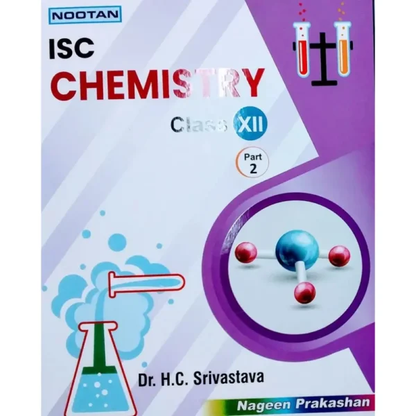Nootan ISC Chemistry Class 12 Part 2 by Dr HC Srivastava