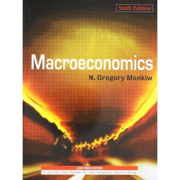 Macroeconomics 6th Edition by N Gregory Mankiw
