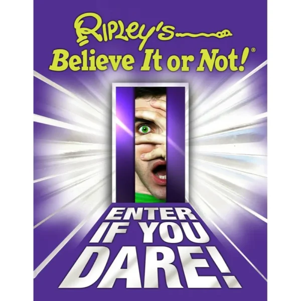 Ripley's Believe It Or Not! Enter If You Dare