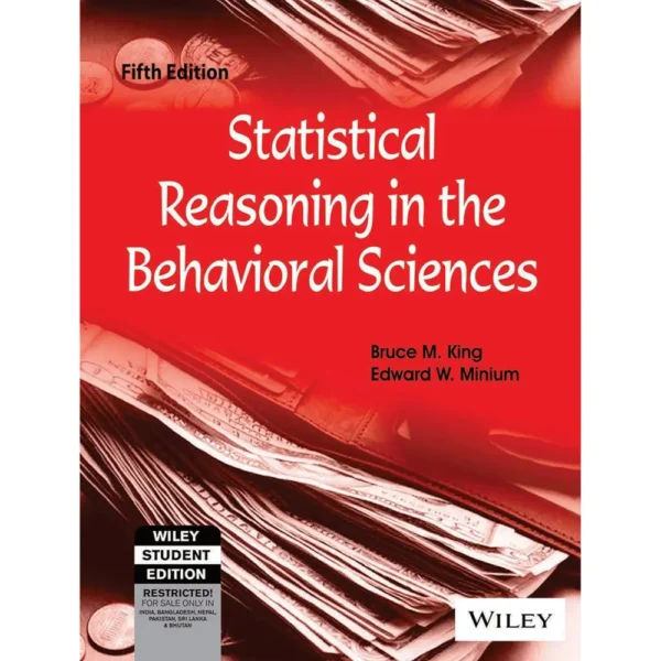 Statistical Reasoning In The Behavioral Sciences 5e by Bruce M King