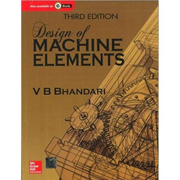 Design of Machine Elements 3rd Edition by VB Bhandari