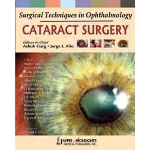 Surgical Techniques In Ophthalmology Cataract Surgery by Garg