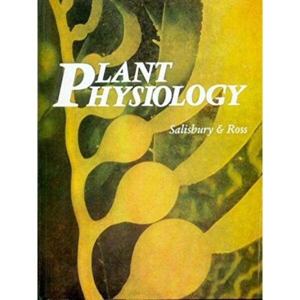 Plant Physiology by Martin Salisbury