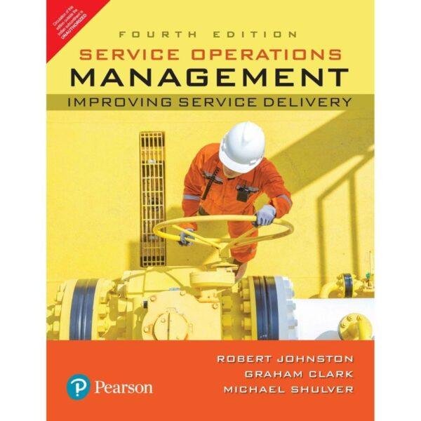 Service Operations Management Improving Service Delivery 4th Edition by Robert Johnston