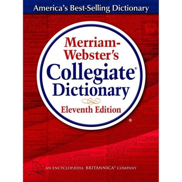 Merriam - Webster's Collegiate Dictionary 11th Edition