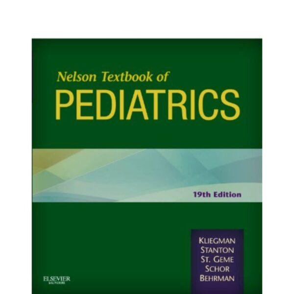 Nelson Textbook of Pediatrics Expert Consult Premium 19th Edition by Robert M. Kliegman MD