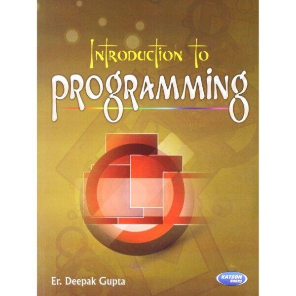 Introduction To Programming by Deepak Gupta
