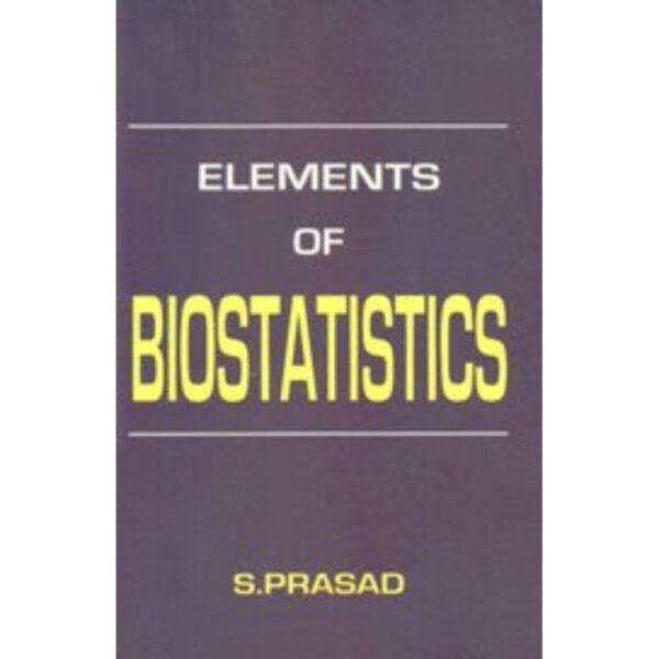 Element Of Biostatisics by S Prasad