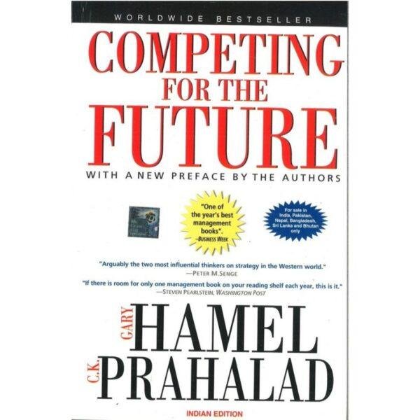 Competing for the Future by Gary Paul Hamel, CK Prahalad