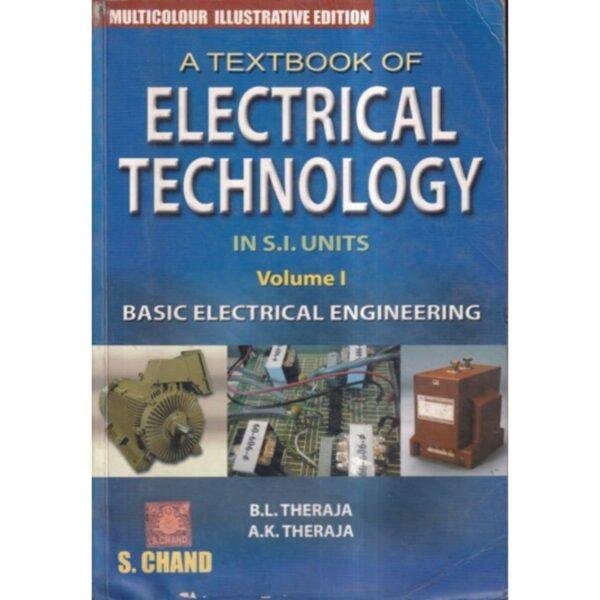 Electrical Technology in SI Units Volume 1 Basic Electrical Engineering by BL Theraja AK Theraja