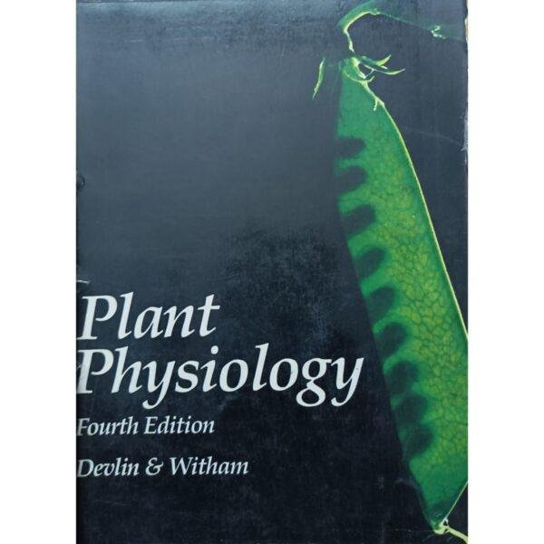 Plant Physiology 4th Edition by Robert Devlin