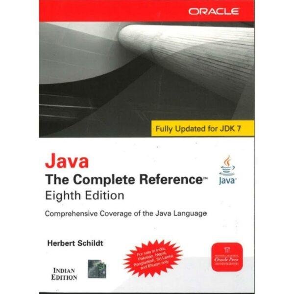 Java The Complete Reference 8th Edition by Herbert Schildt