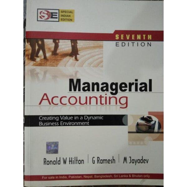 Managerial Accounting 7th Edition by Ronald Hilton, G Ramesh, M Jayadev