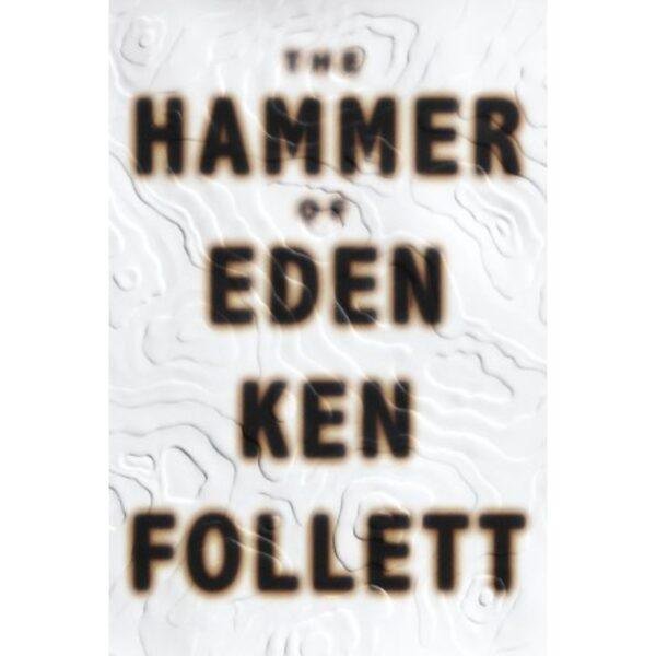 The Hammer of Eden by Ken Follett