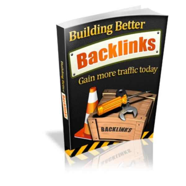 Building Better Backlinks (eBook)