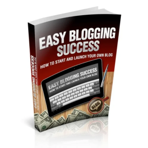 Easy Blogging Success (eBook)