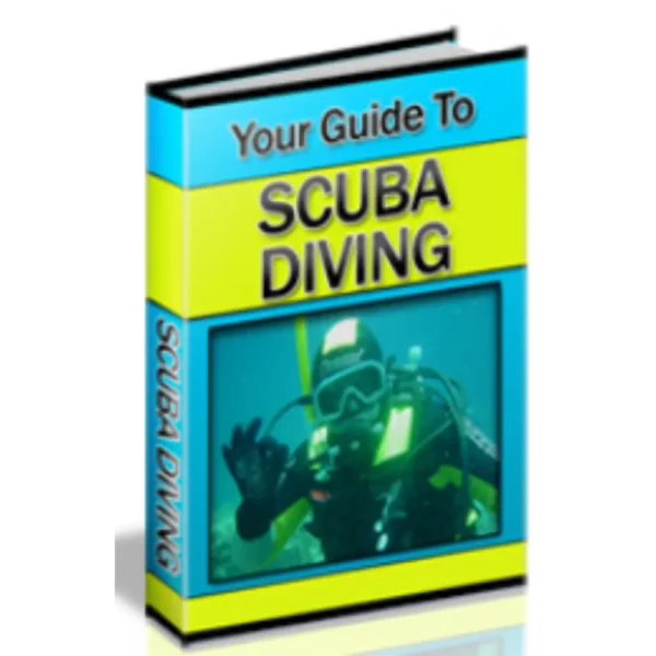 Your Guide To Scuba Diving (eBook)