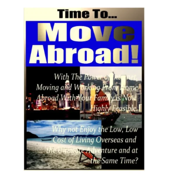 Time To Move Abroad (eBook)