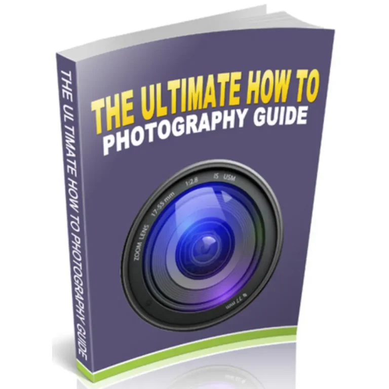 The Ultimate How To Photography Guide (eBook)