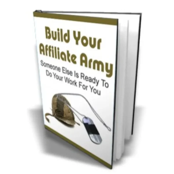 Build Your Affiliate Army (eBook)